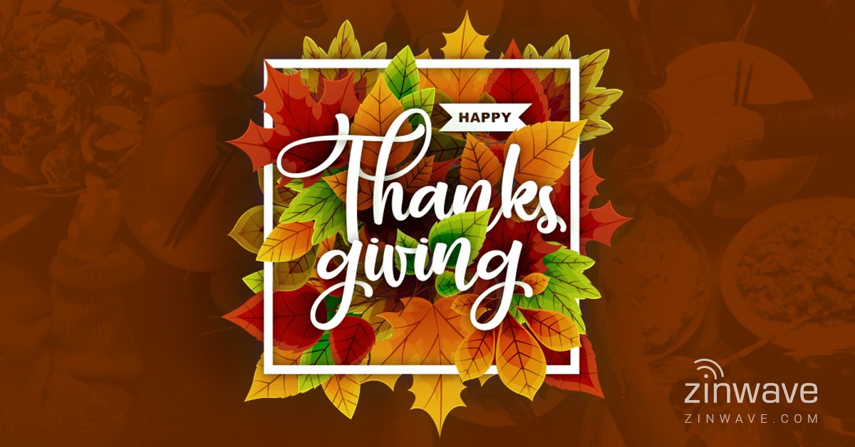 zinwave's tweet photo. We’re #thankful for our incredible team, partners, and loyal clients around the globe. Warm wishes this #Thanksgiving from everyone at Zinwave! https://t.co/iAgCoEqOaT