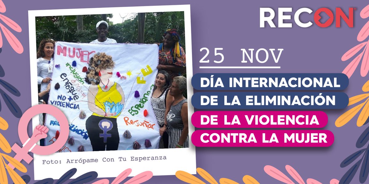 Conmemoramos el Día Int. de la Eliminación de la violencia contra la mujer exaltando su labor, fuerza, la mujer Emprendedora Social que trabaja por la equidad de género.
@Recon_Col dice NO a las violencias de género y rechaza todo acto que afecte su integridad y vida https://t.co/KLocHzHVRG
