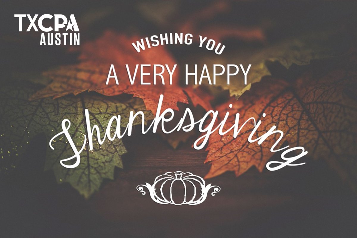 TXCPA Austin wishes you all a very happy and safe Thanksgiving! #CPAsCount #TXCPAAustin #Thanks #ThankYou #Thanksgiving #Thanksgiving2020 #Thankful