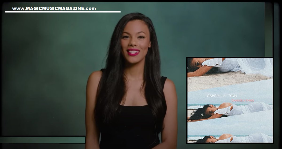 New Single : Change A Thing – Gabrielle Lynn <a href="/RealGabbyLynn/">Gabrielle Lynn</a> <a href="/RNB_RADAR/">RNB RADAR</a> <a href="/rnbmusicblog/">RnB Music Blog</a> @RNBmusiclover <a href="/rnbmusic/">rnbmusic</a> <a href="/SoulMusicLyrics/">R & B Music Lyrics</a> #lyrics #NewMusic #NewMusicAlert #NewMusicVideo #NewMusic2020 #NewMusicDaily #rnbmusic <a href="/brittanyburton/">Brittany Burton</a> <a href="/wepluggoodmusic/">We Plug Good Music</a> #music 

magicmusicmagazine.com/2020/11/25/gab…