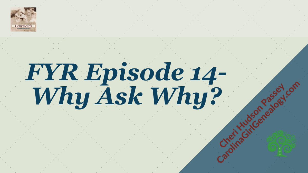 New GenFriends: FYR Episode 14-Why Ask Why? Questioning can lead to discoveries! Thx <a href="/TNArchivist/">Melissa Barker</a> <a href="/Fam_History_Guy/">Dan Earl</a> <a href="/LauraLHedgecock/">Laua Hedgecock</a> <a href="/familytreegirl/">JaydenLubberss</a> @mkrgenealogy for your insights! #genealogy #familyhistory #findingyourroots #genfriends