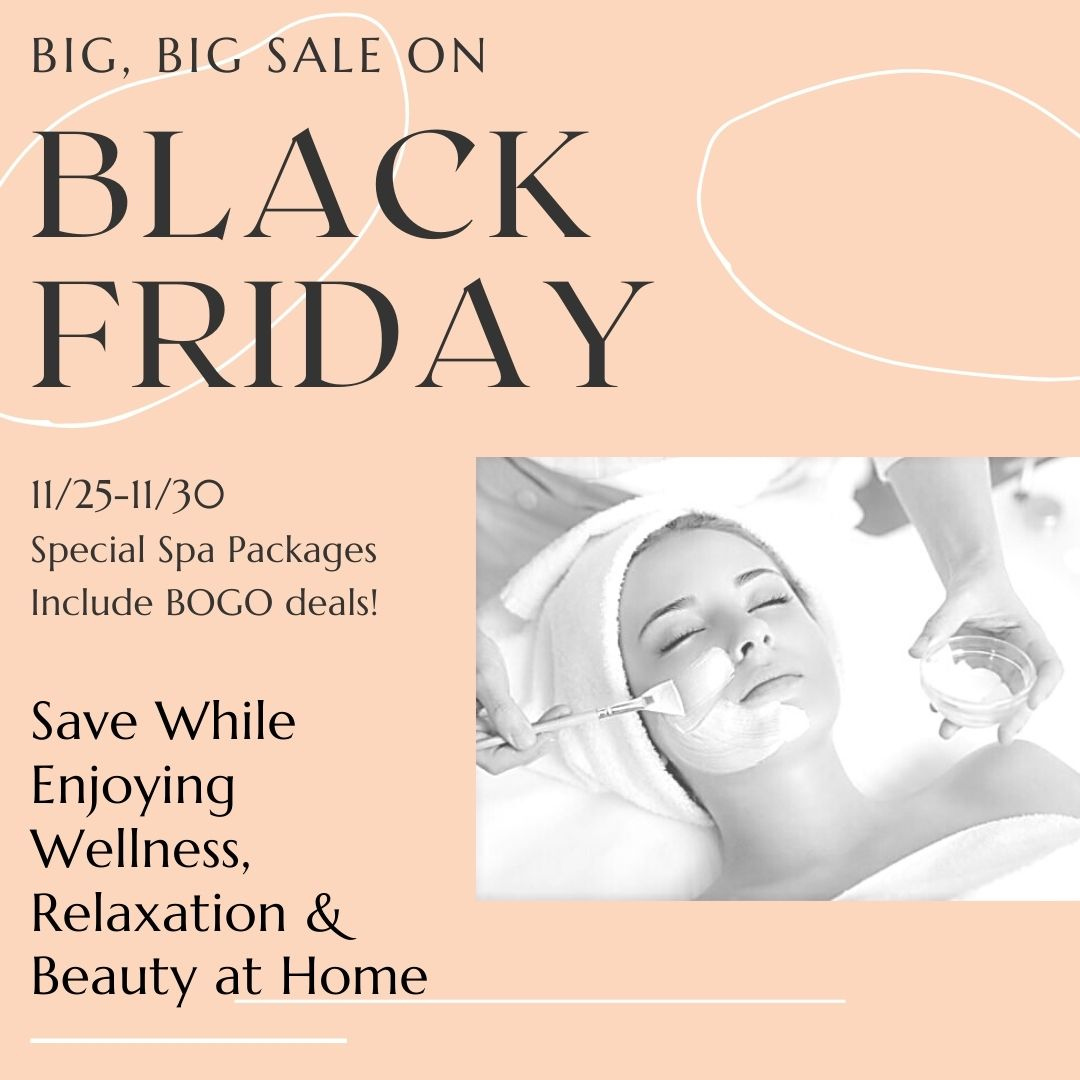 Black Friday Sale Starts Now! Special Black Friday Spa Packages include BOGO deals. Ends Monday, 11/30.

#spaondemand #wellnesseveryday #bestatlantaspa #atlantaskincare #atlantaspas #atlskincare #atlantawellness #atlanta #atlantaspa #atlantamoms #atlantamom #atlantalife