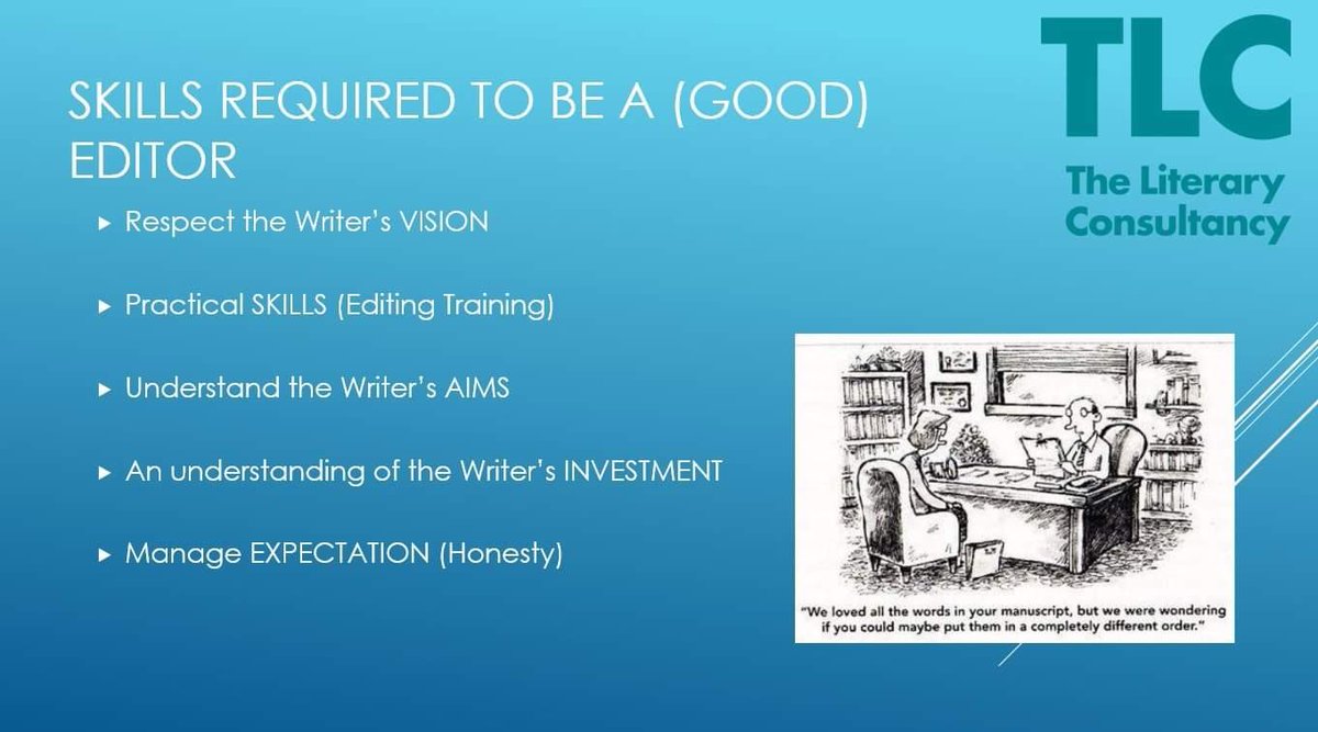 Fantastic time speaking about my work with @TLCUK and what to expect from an Editor at #creativewriting2020 today, organised by @yenooi! At Yen’s request, my slide on what I think are some of the skills required of a (good) Editor!