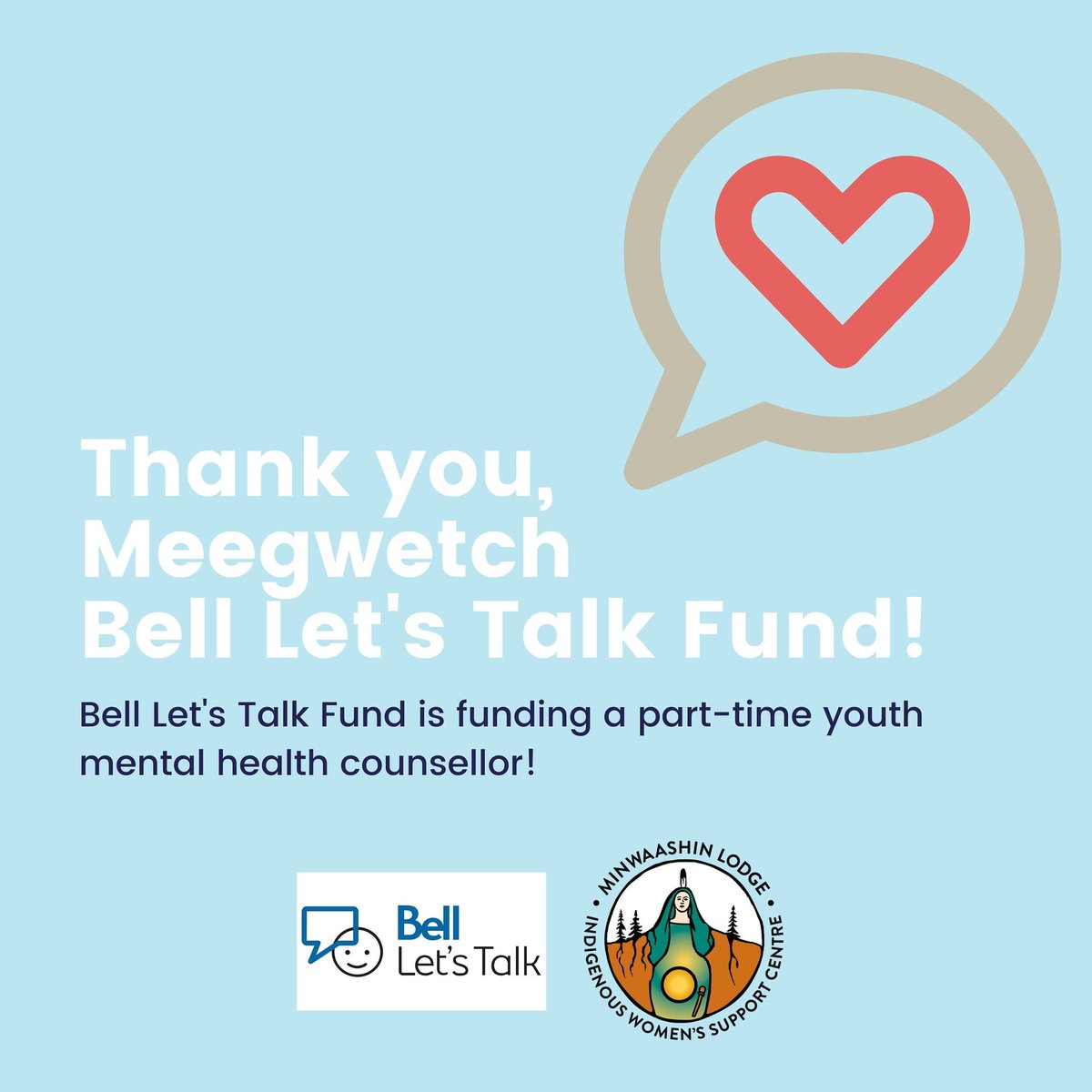 A special Thank you / Meegwetch to <a href="/Bell_LetsTalk/">Bell Let's Talk</a> for supporting us and funding a part time youth mental health counselor! 💗