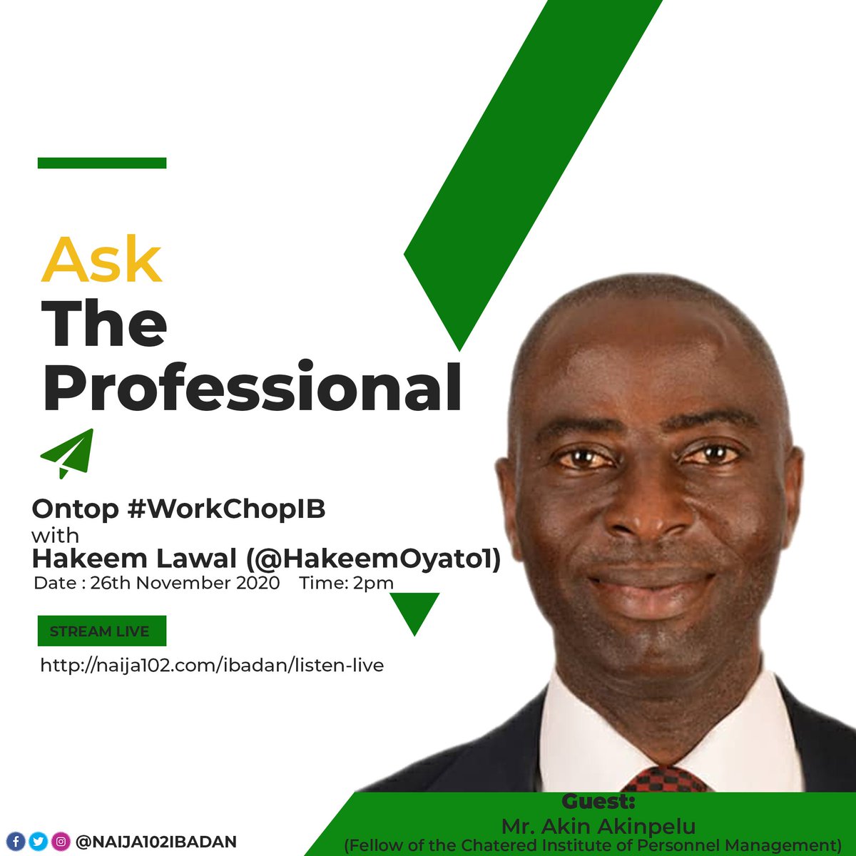 HakeemOyato1's tweet photo. Join me on @NAIJA102IBADAN tomorrow, Thursday November 26, 2020 at 2pm on #AskTheProfessional
My guest will be Mr. Akin Akinpelu (Fellow Of The Chartered Institute of Personnel Management) https://t.co/kvwHU9loMt