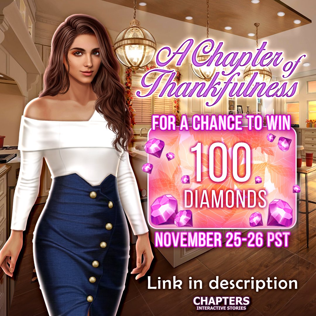 ChaptersGame's tweet photo. A Chapter of Thankfulness🍁

What are you most thankful moments of Chapters?💝

Submit a response for a chance to win 100💎
https://t.co/klciPHqs7z

*One winner will receive 100 diamonds
*Ten winners will receive 15 diamonds
*Winners be contacted after November 30.

#ChaptersGame https://t.co/KtlrJHvee8