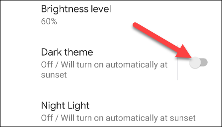 Here’s where things will look different, depending on the phone or tablet’s manufacturer. Most call it “Dark Mode” or “Dark Theme,” but some call it “Night Mode.” There may be an option right on this page to turn it on.