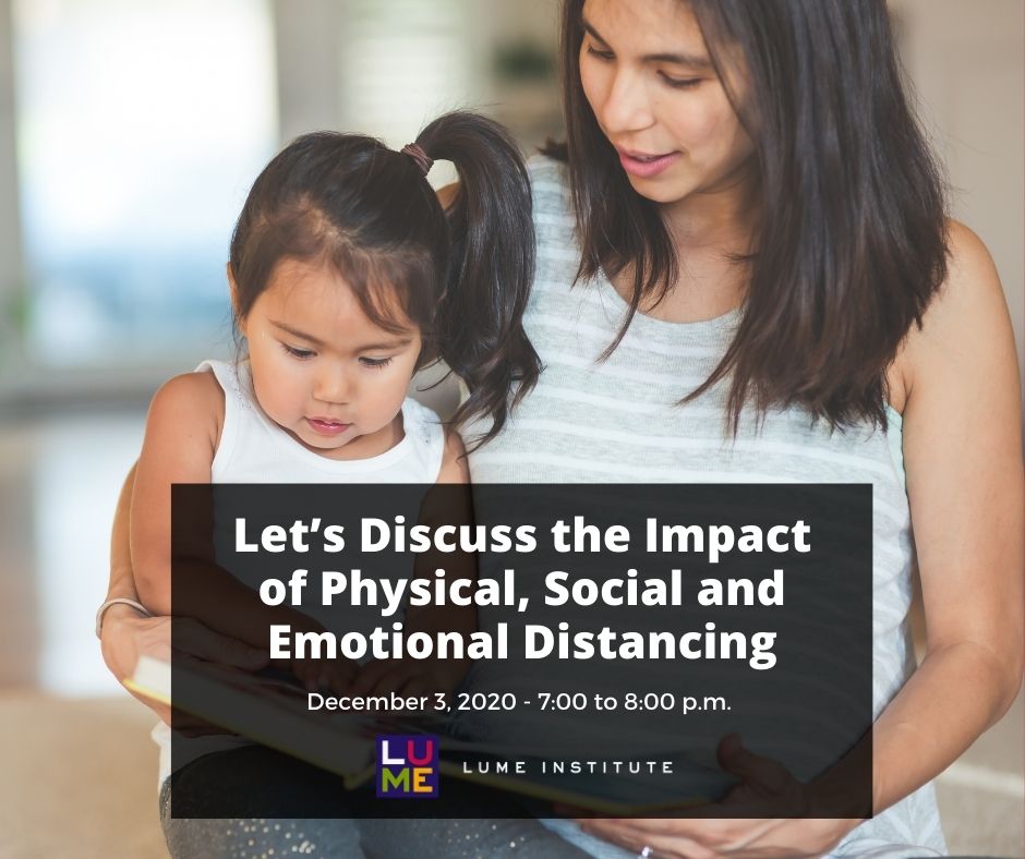 LUMEInstitute's tweet photo. Join our next session on Thurs., Dec. 3rd at 7 p.m., 'Let’s Discuss the Impact of Physical, Social and Emotional Distancing', where we'll talk about how physical and social distancing has exacerbated the growing concern of loneliness. Register here: https://t.co/9U3vHLOFiM https://t.co/JaAocWekb0