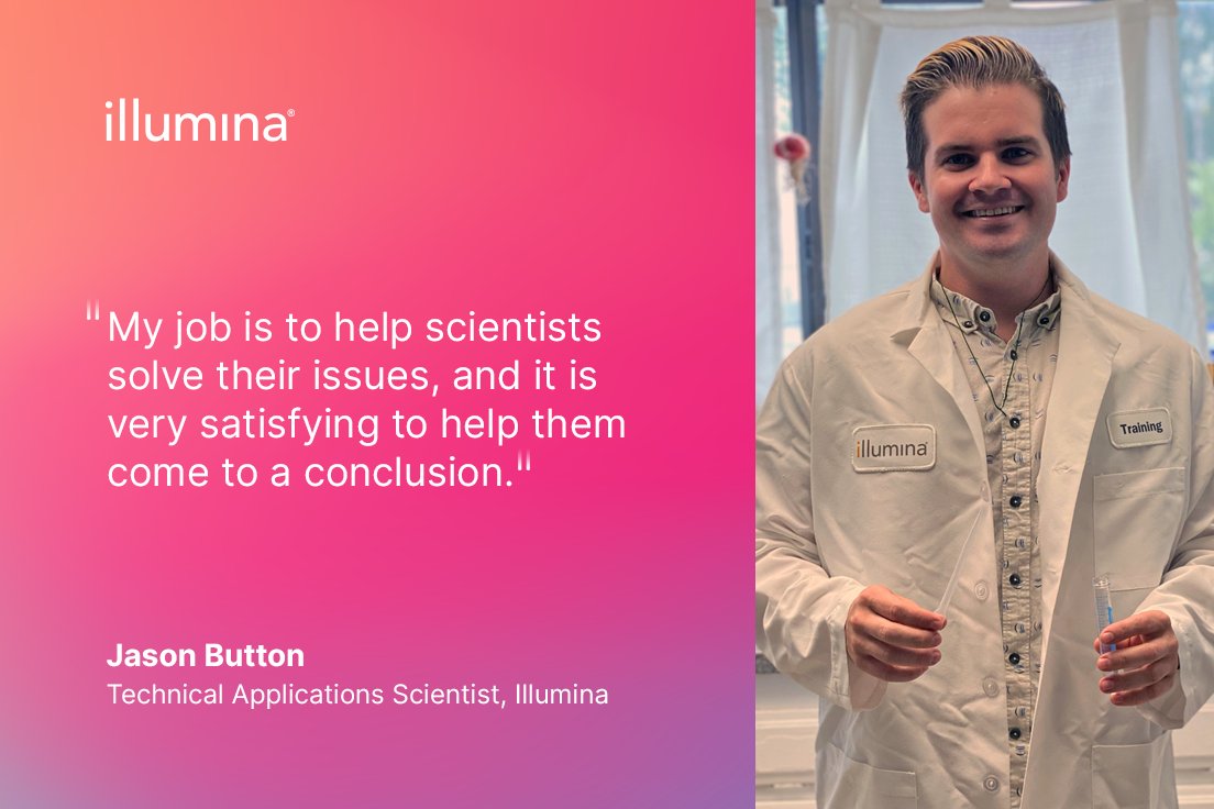 illumina's tweet image. Meet Jason, a Technical Applications Scientist at Illumina. He helps genetic scientists answer questions about their experiments, their sequencing runs, and Illumina technology.

Interested in joining Jason and the rest of our Illumina team?
Illumina.com/careers?SCID=2…