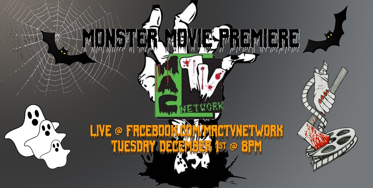 Premiere is set for the 2020 Monster Movie Premiere!
Next Tuesday, December 1st at 8pm at facebook.com/MACTVNetwork
Tune in to check out all the amazing entries and vote for your favorite film!