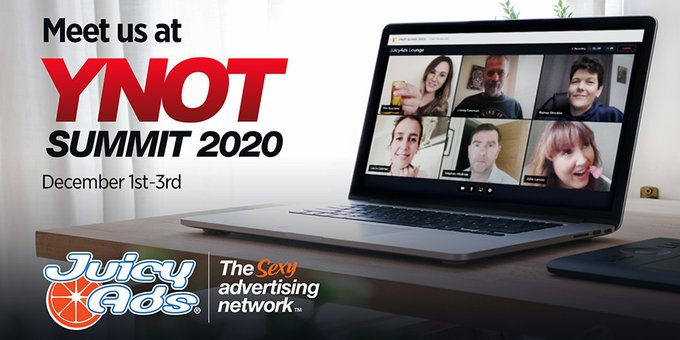 JuicyAds has a virtual booth at  @YNOTdotcom Summit 2020 on Dec 1st - 3rd! Come visit us and let&rsquo;s discuss<a class="tags" href="/tag/ynotdotcom">@ynotdotcom</a><a href="/tag/staysafe"class="tags"><span>#staysafe</span></a><a href="/tag/keepitjuicy"class="tags"><span>#keepitjuicy</span></a><a href="/tag/juicyadslifestyle"class="tags"><span>#juicyadslifestyle</span></a>