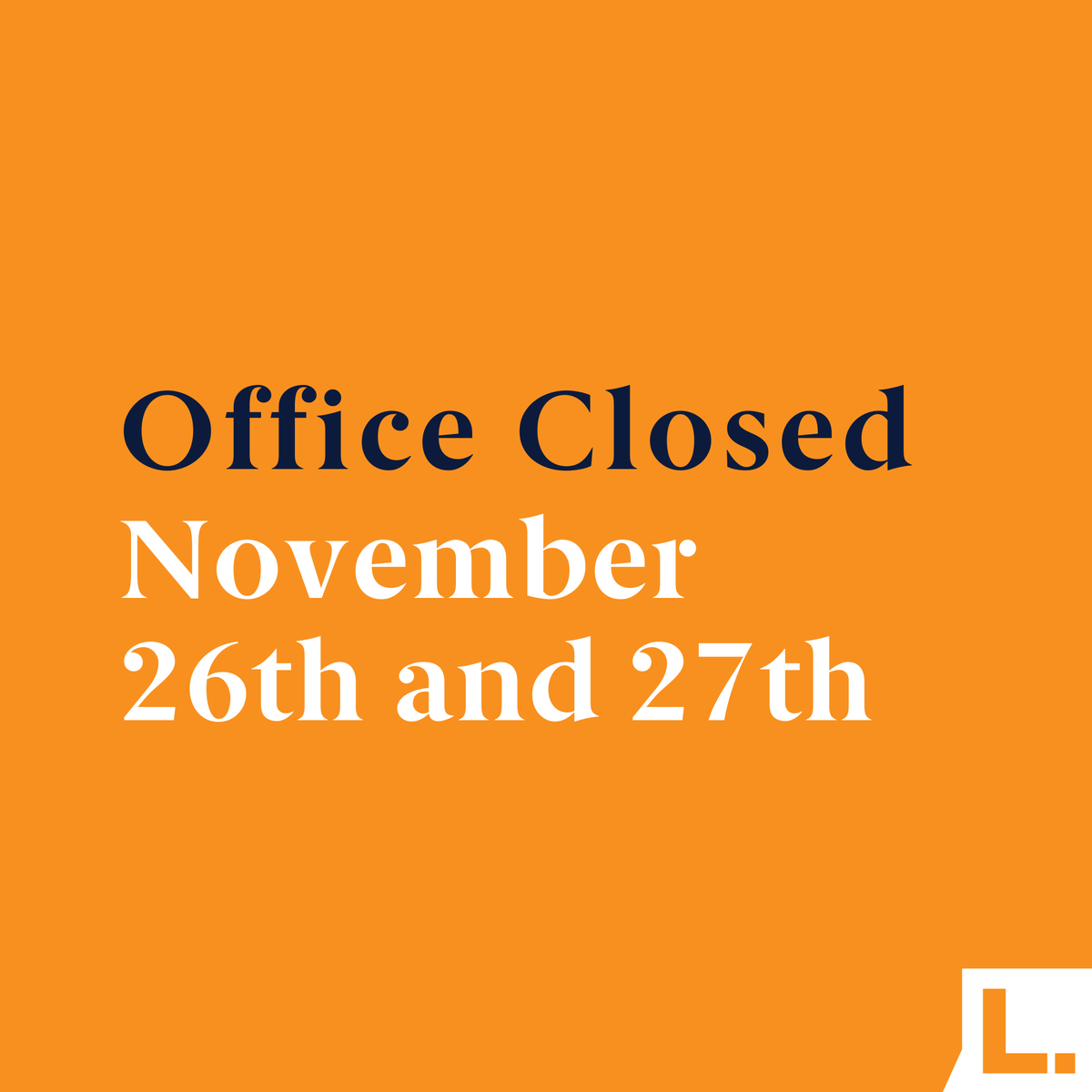LacherInsurance's tweet photo. Our office will be closed on Thursday, November 26th and Friday, November 27th for the Thanksgiving holiday. We will return to regular office hours on Monday. https://t.co/9CllXi7IBO