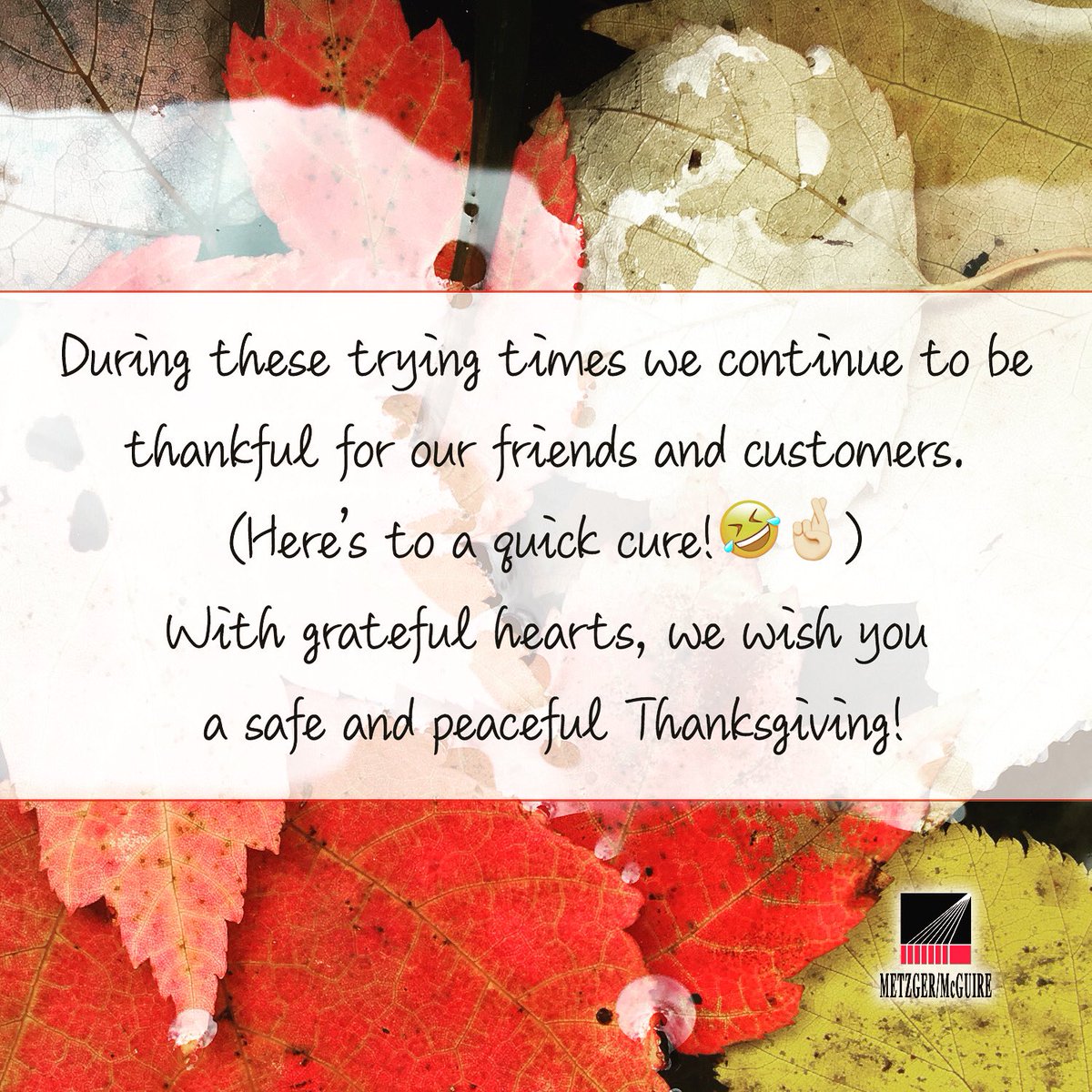 We will be closed Nov. 26-27, 2020 #metzgermcguire