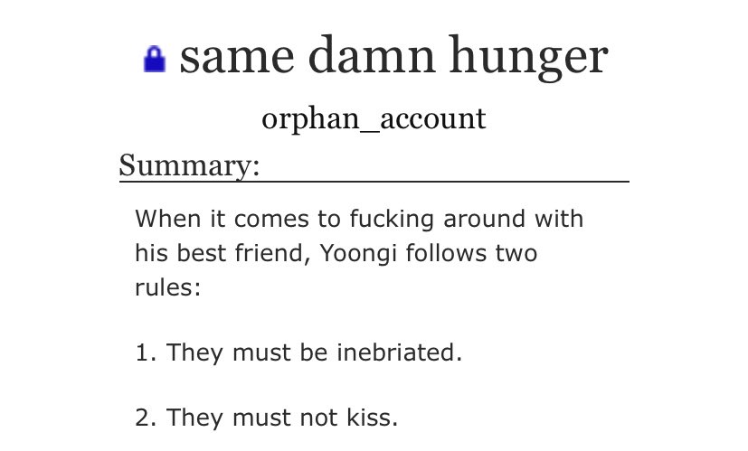 — Same damn hunger [orphan_account]• NSFW• one chapter• 40468 words • I want to kiss the person who wrote  this on their nose   https://archiveofourown.org/works/11711706?view_adult=true