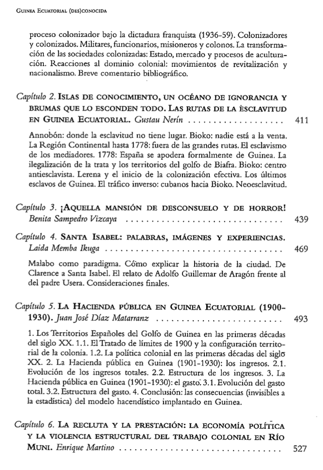 CEAHafrohispan's tweet photo. Aquí está el índice completo del nuevo libro GUINEA ECUATORIAL (DES)CONOCIDA: (LO QUE SABEMOS, IGNORAMOS, INVENTAMOS Y DEFORMAMOS ACERCA DE SU PASADO Y SU PRESENTE), coordinado por Juan Aranzadi y Gonzalo Álvarez Chillida con contribuciones de ibid, Gustau Nerín, Benita Sampedro/ https://t.co/rwAYH5HPPX