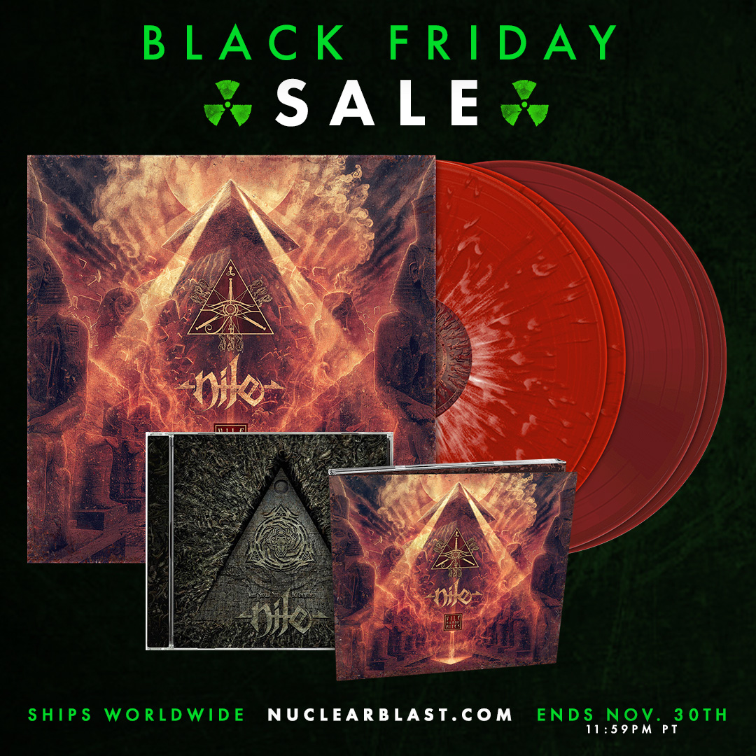 Nile (@nilecatacombs) on Twitter photo TheĀ <a href="/NuclearBlast/">Nuclear Blast Records</a> RecordsĀ U.S. store has select NILE items on special through November 30th.
š nuclearblast.com/blackfriday
**Ships Worldwide** TheĀ <a href="/NuclearBlast/">Nuclear Blast Records</a> RecordsĀ U.S. store has select NILE items on special through November 30th.
š nuclearblast.com/blackfriday
**Ships Worldwide**