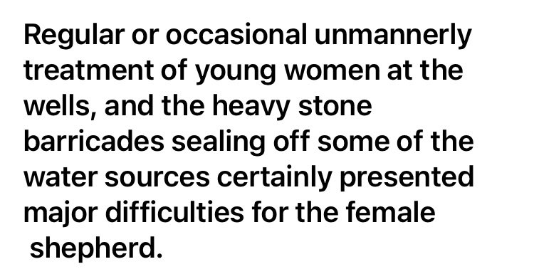 Discussed previously, although most shepherds were young girls and unmarried women, there were of course male shepherds as well as sheepherders, and culturally there were problems between some of them then as there still are between some men and women in the same role