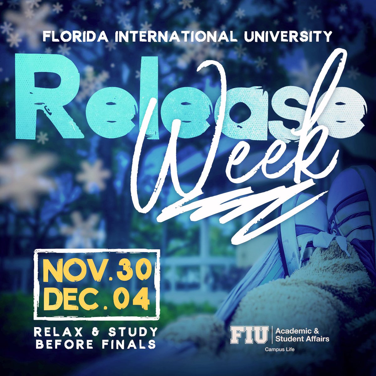 FIUCLS's tweet photo. Next week is Release Week! What’s Release Week? It’s a week to relax and study before finals. Check out everything in store from Monday, Nov. 30 to Friday, Dec. 4. 🐾 #FIU #PawsUp #FIU2020 #FIU2021 #FIU2022 #FIU2023 #FIU2024 #leadership #service #finals #finalsweek https://t.co/cSTsmEz7gF