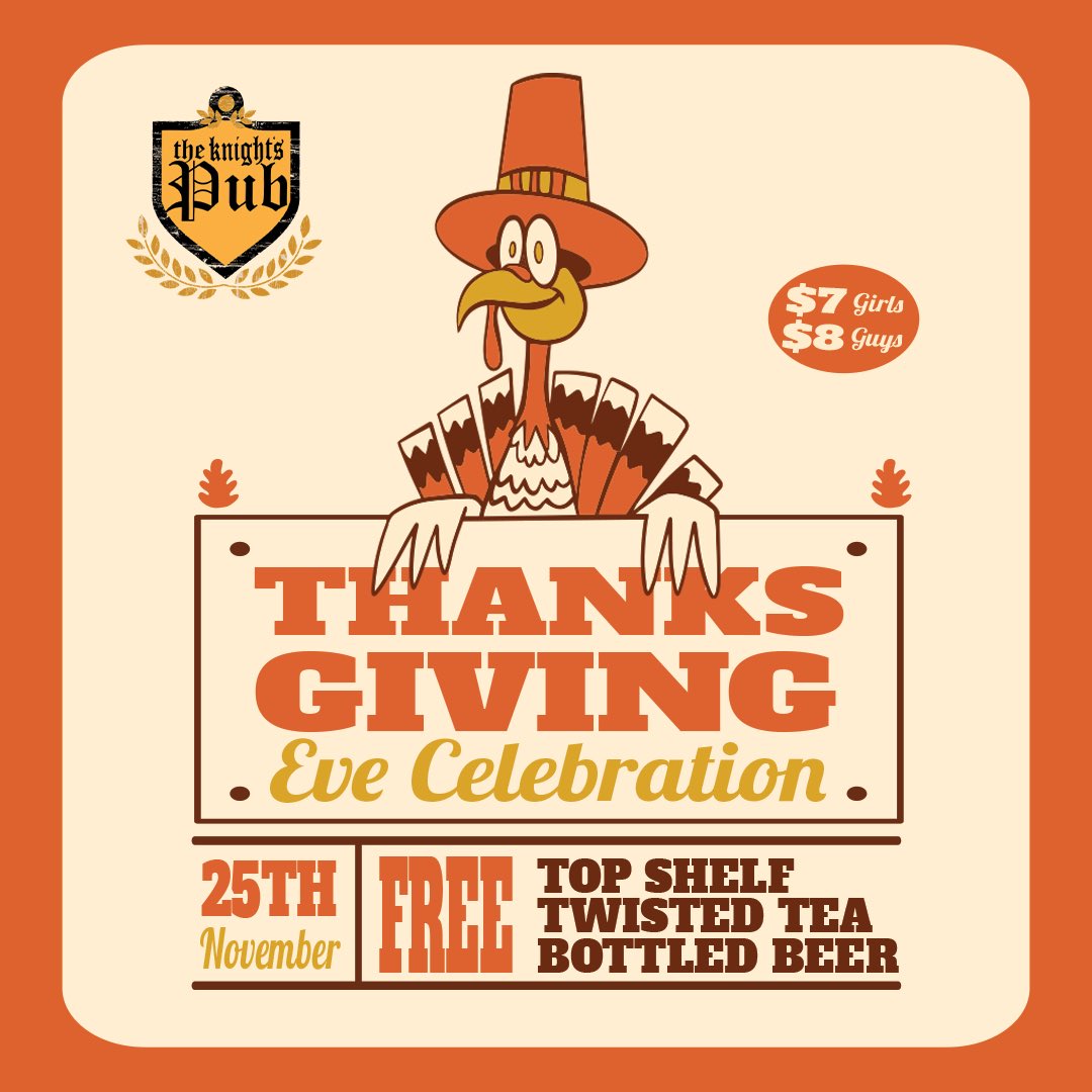 KnightsPub's tweet photo. We’re celebrating Thanksgiving Eve tonight, come and see us! 
#Publife https://t.co/gcKt3sl10O