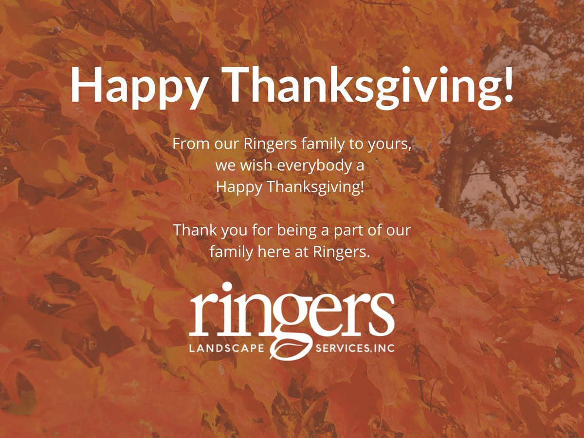 Happy Thanksgiving from Ringers!
 
Thank you for being a part of our Ringers Family,
not just on Thanksgiving, but every day.  

Ringers will be closed on Wednesday, November 25th
in celebration of thanksgiving.
Our team will be back in the office Monday, November 30th.