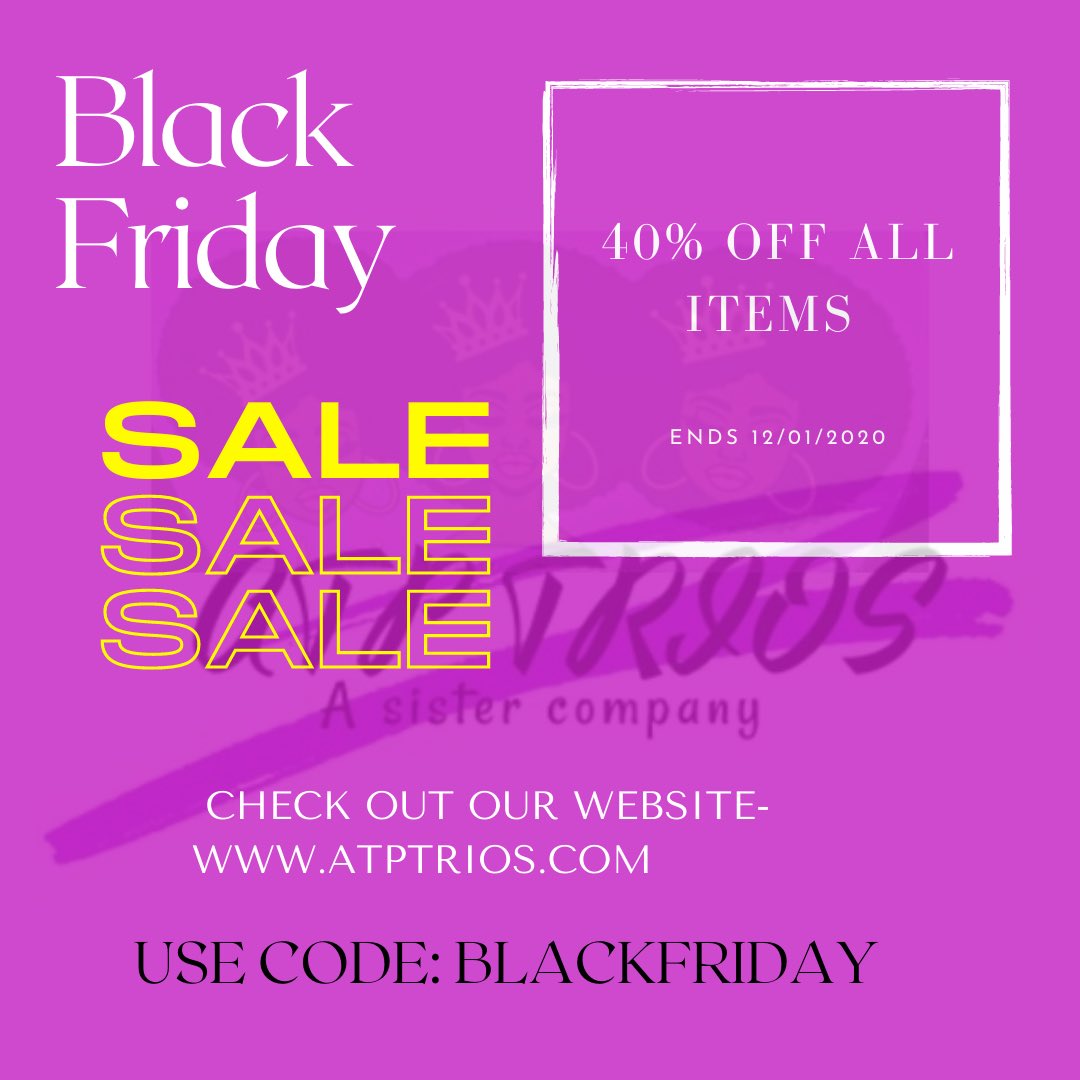 Black FRIDAY SALE!!!!! 

STARTS TODAY AND ENDS 12/01

Use code: BLACKFRIDAY for 40% off all items.

This includes all bookings and items on our website! (While supplies last)

You don’t want to miss this BIG SALE!! 

atptrios.com