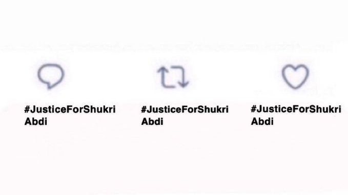 It's still #JusticeForShukriAbdi  !!!!!!!!!!!!!!!!!!!!!!