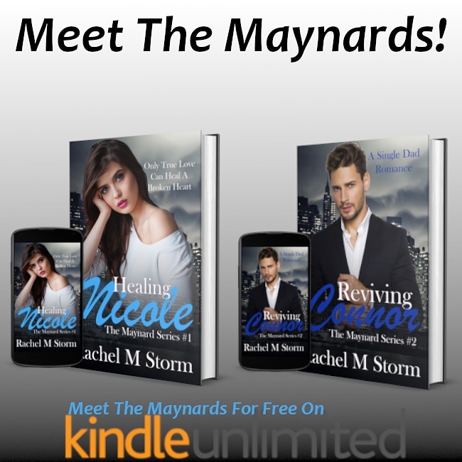 (¯`·.·´¯) (¯`·.·´¯) #KindleUnlimited
`·.¸(¯`·.·´¯)¸ .  MEET THE MAYNARDS
×°× ` ·.¸.·´ ×°× Rachel M Storm

Healing Nicole #1

Links
US  a.co/94cwQL1
UK amzn.eu/5TBCsWV

Reviving Connor #2

Links
Amazon US amzn.to/3aMjtOJ