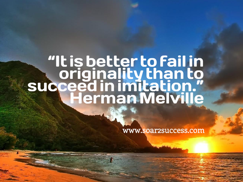 pilotspeaker's tweet photo. ''It is better to fail in originality than to succeed in imitation.'' - Herman Melville  #Leadership #Pilotspeaker #Soar2Success https://t.co/4VfZbiT0VF