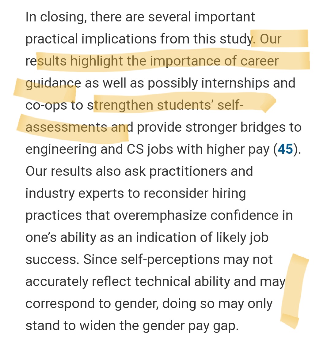 First, ok yes, the paper calls on organisations to look past confidence in its concluding comments. But it does this right at the end, after suggesting mentoring to "strengthen students self-assessments", i.e build the confidence of these poor widdle women