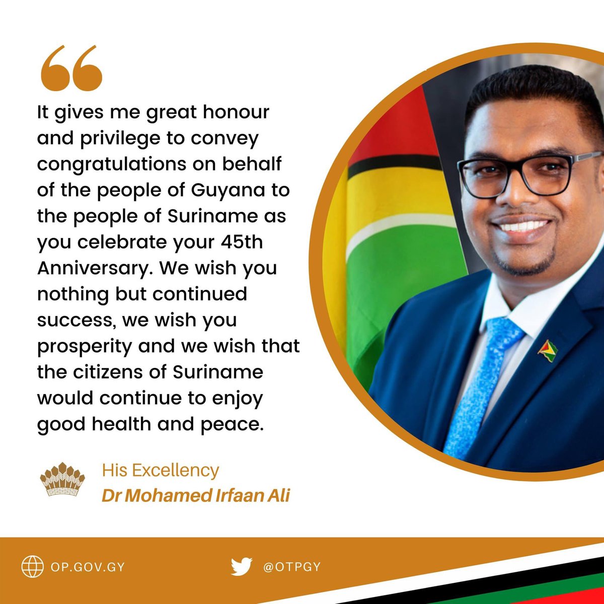 PPPCIVIC_Guyana's tweet photo. His Excellency Dr Mohamed Irfaan Ali on Suriname's 45th Independence Anniversary. https://t.co/oU9a441Dm6