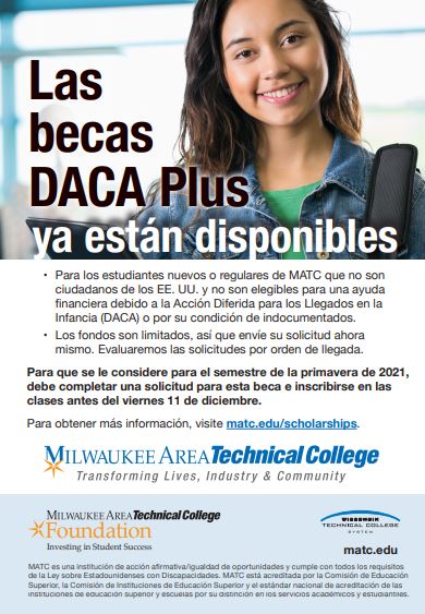 MATC_TeacherEd's tweet photo. MATC's Hispanic Serving Institution Initiative task force announce the DACA Plus Scholarship that will cover tuition expenses of undocumented and DACA students who wish to start or continue studies at MATC part- or full-time.  Deadline is 12/11/20. @discovermatc @VDLF_Action https://t.co/Xz7dkXv4D4