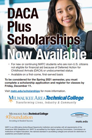 MATC_TeacherEd's tweet photo. MATC's Hispanic Serving Institution Initiative task force announce the DACA Plus Scholarship that will cover tuition expenses of undocumented and DACA students who wish to start or continue studies at MATC part- or full-time.  Deadline is 12/11/20. @discovermatc @VDLF_Action https://t.co/Xz7dkXv4D4