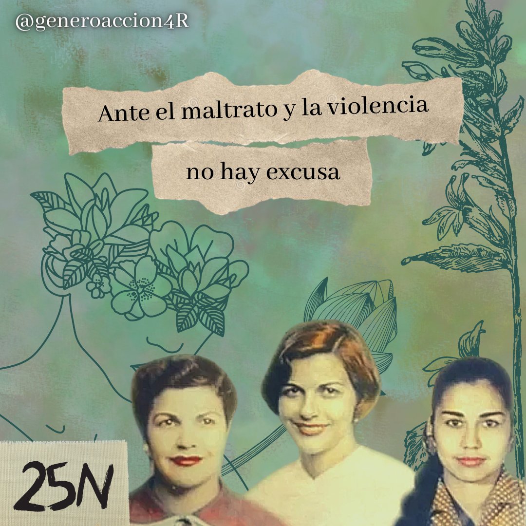 Generoaccion4R's tweet photo. #25N | En 1981 se fijó para concientizar sobre la violencia contra mujeres, debido al brutal asesinato de tres activistas Patricia, Minerva y Ma. Teresa Mirabal en 1960 bajo la dictadura de Rafael Trujillo Molina

¡Ante el maltrato y la violencia no hay excusas!
#VivasNosQueremos https://t.co/3bEwlWuFXn