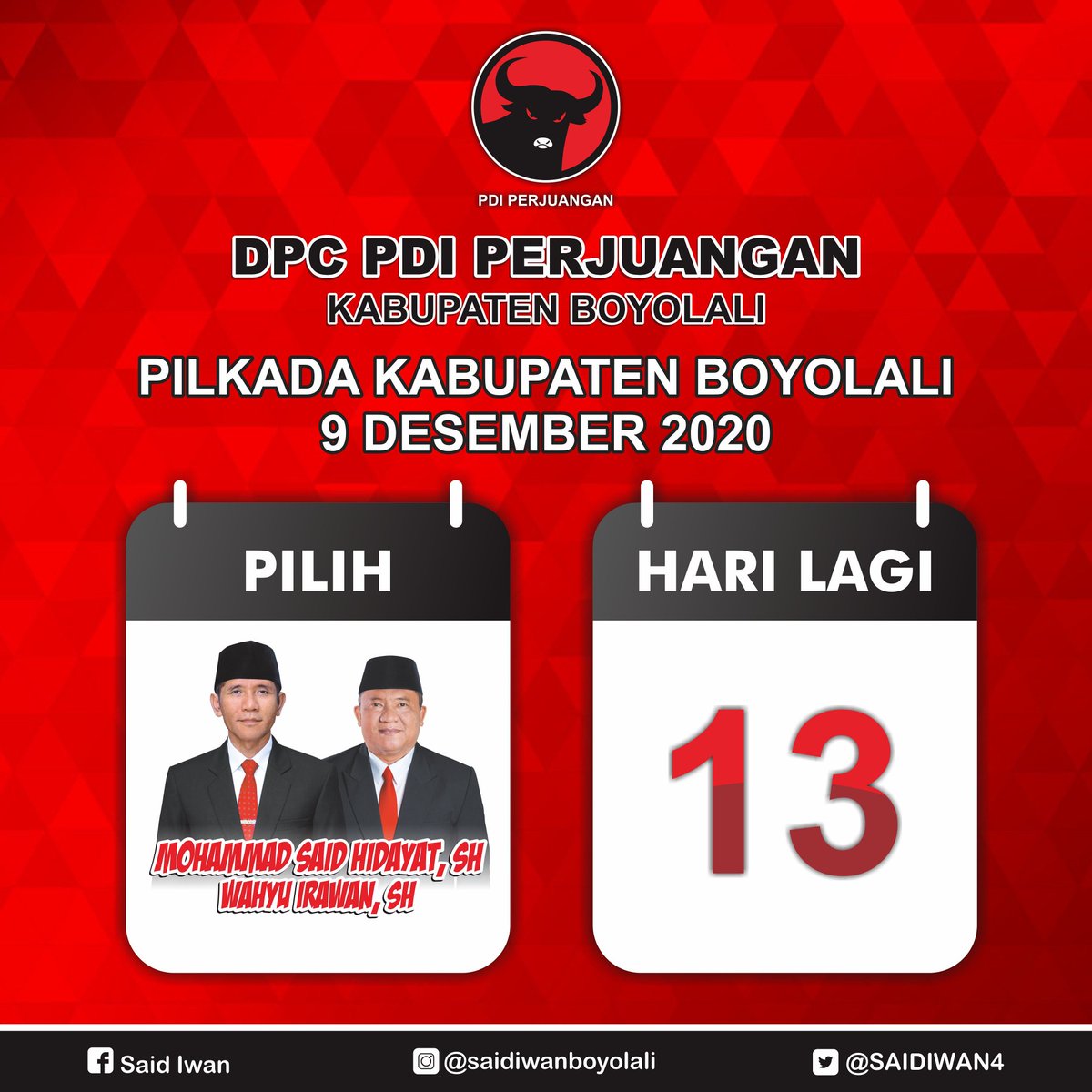 Kurang 13 hari Lagi menuju PiLkada Kabupaten BoyoLaLi 9 Desember 2020.
.
Ayok semangat datang ke TPS, cobLos MOHAMMAD SAID HIDAYAT, S.H. dan WAHYU IRAWAN, S.H.
.
Tetap patuhi ProtokoL Kesehatan ya.
.
#PilkadaSerentek2020
#PDIPerjuangan
#SolidBergerak