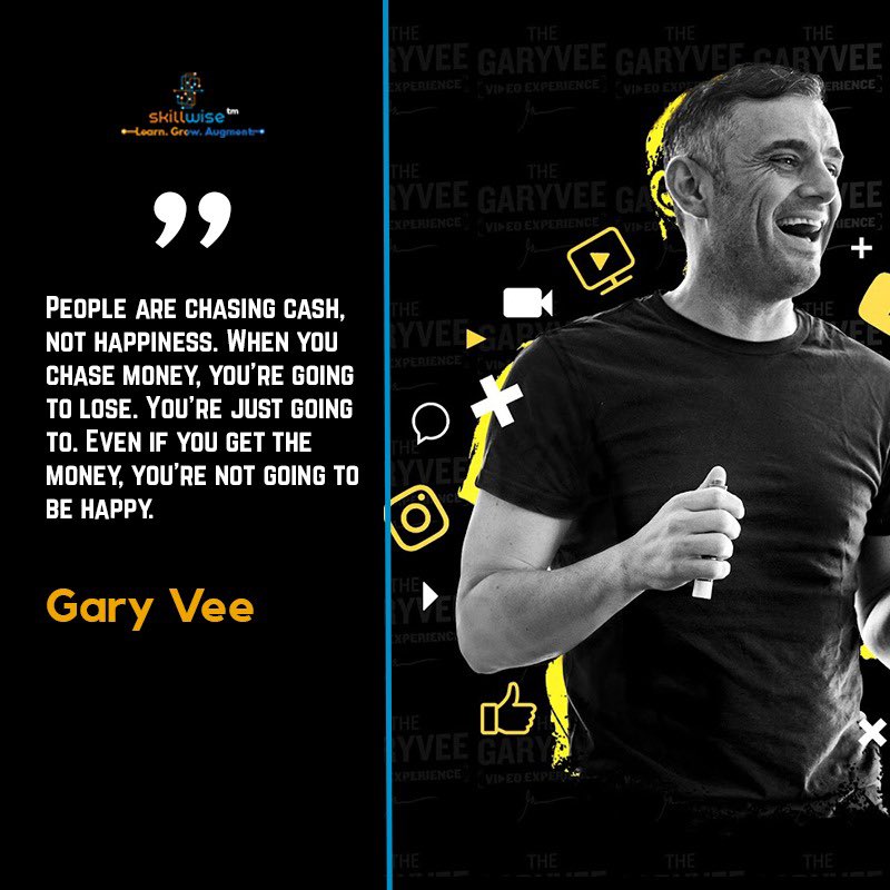 SkillwiseS's tweet photo. Chase happiness, not money.
@garyvee
#money #Happiness #garyvee #quoteoftheday #quotes #InspirationalQuotes #skillwise https://t.co/XnJK4OIL5c