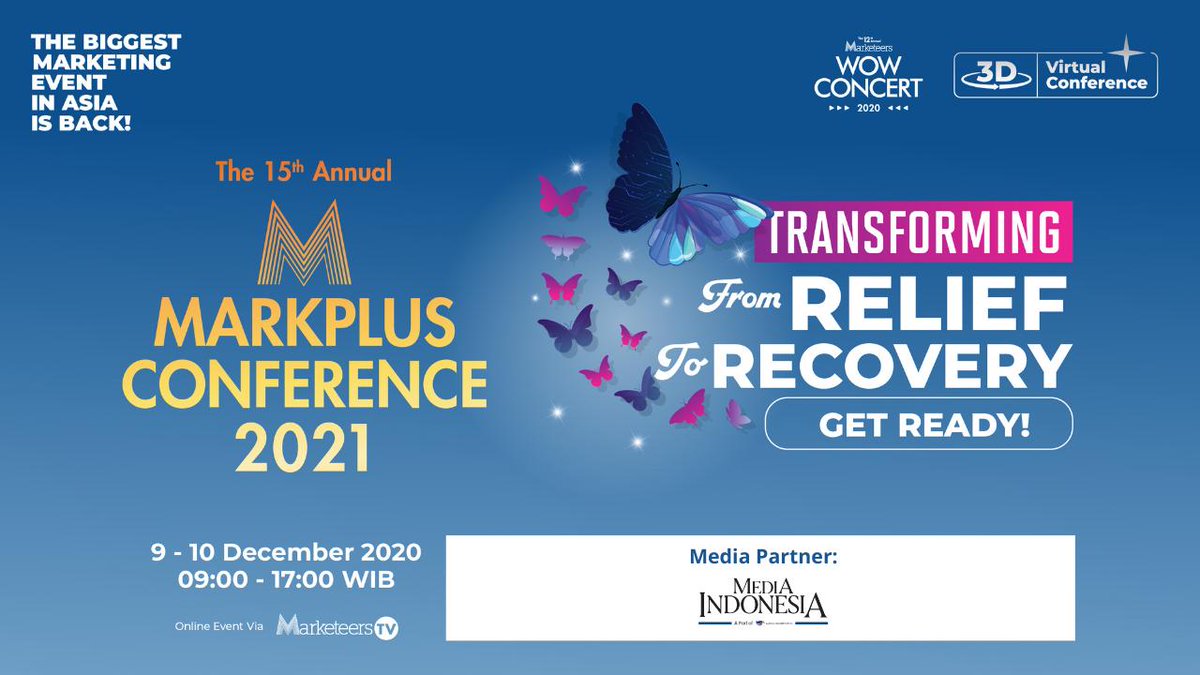 mediaindonesia's tweet photo. The 15th Annual MarkPlus Conference is here! “Transforming from Relief to Recovery”. More speakers, more knowledge, more networking!

Rabu &amp; Kamis, 9 - 10 Desember 2020
09:00 - 17:00 WIB
Live via Marketeers TV

Tiket dan info:
Anggun 0812 1233 6502
#MarkPlusConference #MIA20 https://t.co/FcsZoQ3Y3R