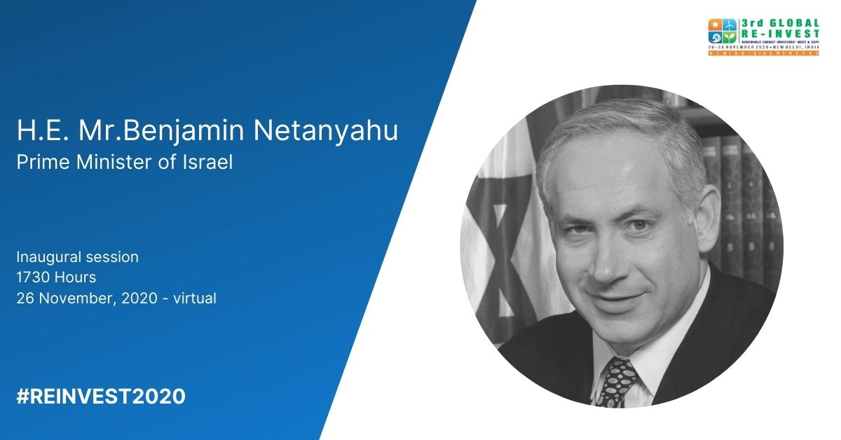 REInvestIndia's tweet photo. We are honoured to have the Prime Minister of Israel, H.E. Benjamin Netanyahu @netanyahu for the inaugural session of #3rdREINVEST on 26 Nov (1730-1830 IST). India's official #RE event is bringing together global #RE leaders to discuss the way forward in the #RE sector https://t.co/yYNhY1LXe7