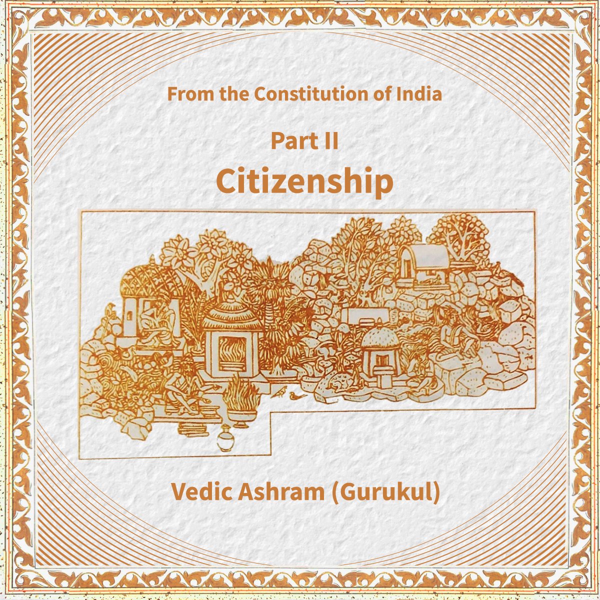 Chapter on Citizenship has a painting of scene from Vedic Ashram (Gurukul) depicting our age old heritage of Vedic civilisation.संविधान में नागरिकता के अध्याय पर वैदिक सभ्यता के गुरुकुल का दृश्य है जो भारत की प्राचीन सभ्यता और संस्कृति का द्योतक है। 2/17 #SamvidhanDiwas