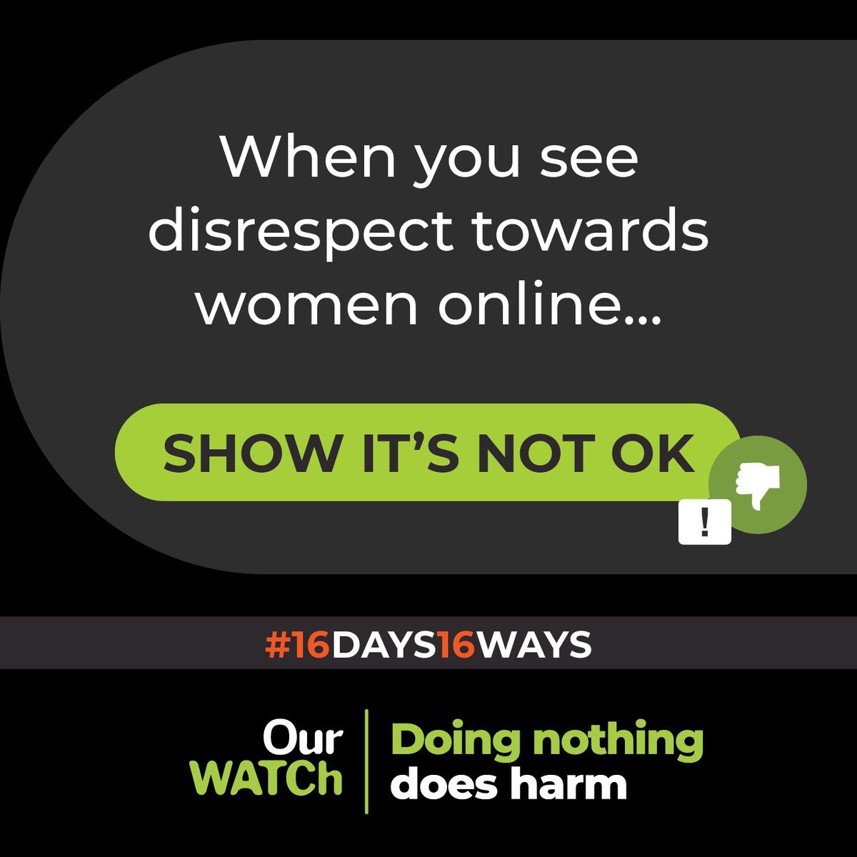 Show it’s not OK online by disliking a post or leaving the chat. 👎

A subtle sign can make a big difference this #16DaysofActivism.
Swipe to Show it’s not ok with #16Days16Ways