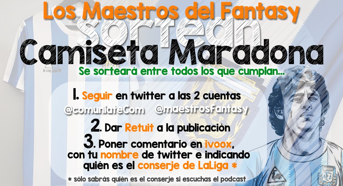 Por motivo de nuestro nuevo PODCAST, sorteamos una camiseta de Maradona🔟 (versión 1986). Las normas son sencillas:
1⃣ Seguirnos y a <a href="/maestrosfantasy/">Maestros del Fantasy</a> 
2⃣ Hacer RT🔄
3⃣ En ivoox comentar con tu nombre de twitter y decir quién es el conserje de LaLiga Santander. (tendrás que oirlo)