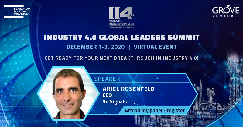 3dSignals's tweet photo. As part of the successful series of Industry 4.0 events, @StartUpNationHQ and @GroveVentures present the #II4, Israel Industry 4.0 Global Leaders Summit from December 1-3. 3d Signals will participate.
Register TODAY → https://t.co/ABK511Y4er
#IsraelIndustry40 #IIoT #3dSignals https://t.co/m5YTTaJU9K