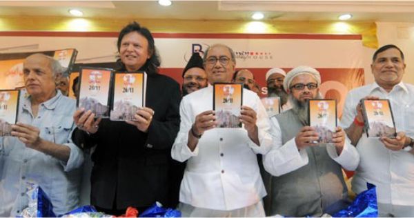 Why do I say this? Just a few years after the attacks, Digvijay Singh along with Mahesh Bhatt launched a book titled, 26/11: RSS ki Saazish? (26/11: An RSS Conspiracy?) authored by Aziz Burney, the then editor-in-chief of Sahara Urdu newspaper.