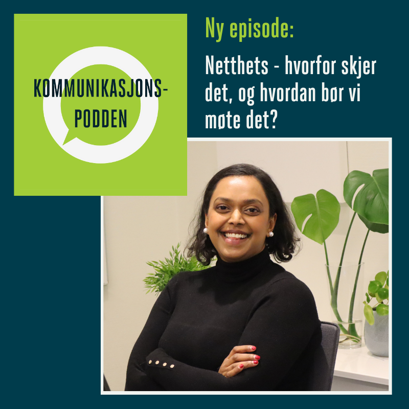 Ny episode av Kommunikasjonspodden: Varaordfører i Oslo, Kamzy Gunaratnam, snakker om hatmeldinger og intern kritikk. Psykolog Fanny Duckert forklarer hva det er med hjernen som gjør at samfunnsdebatten er blitt så uforsonlig. Hør der du hører podkast!