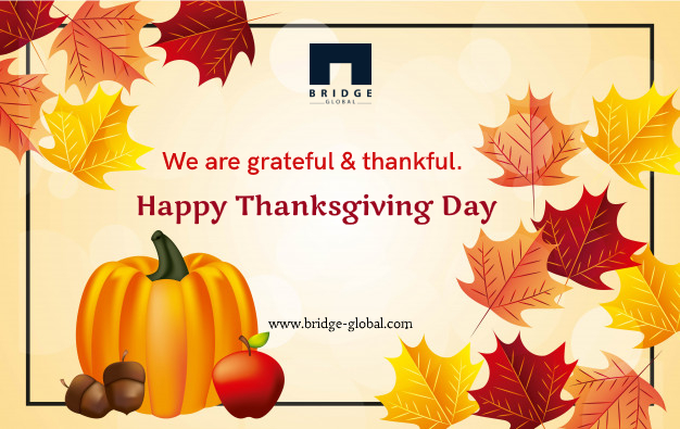 Bridge_Tweed's tweet photo. As we are counting our #blessings, we thank those who've helped us foster our business. Happy #Thanksgiving. Read more about it here - https://t.co/x3YyFT3zWC. #BridgeGlobal https://t.co/3xEuW7z4lW