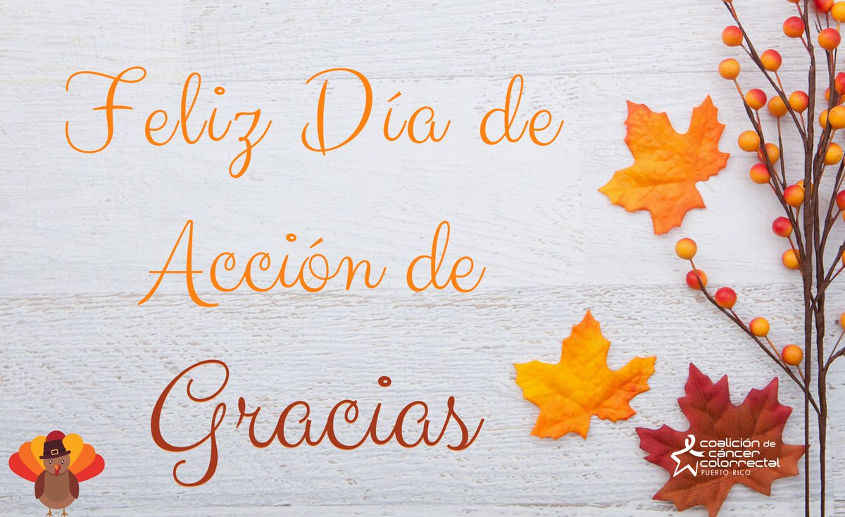 ColonCancerPR's tweet photo. Siempre tendremos razones para agradecer. ¡Feliz Día de Acción de Gracias! #ColonCancerPR https://t.co/caCt1SOl5o