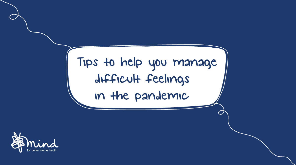 Many of us are experiencing lots of difficult emotions about the coronavirus pandemic. This may include feelings about getting sick, the government restrictions, or struggling to see when the pandemic might end. 1/1