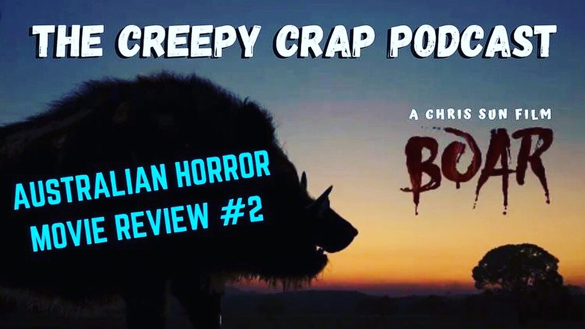 Aussie horror movie review 2 now available to watch on the Creepy Crap Podcast YouTube channel, quick, spoiler free review of <a href="/ChristopherLSun/">Christopher Sun</a> amazing movie, BOAR!!