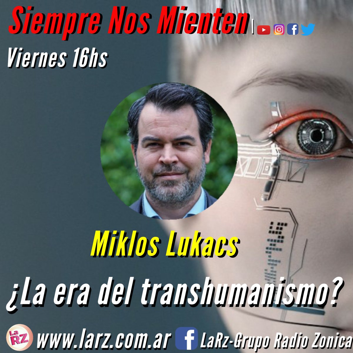 SMienten's tweet photo. ⚠ Este viernes desde las 16hs no te pierdas #SiempreNosMienten

🔴  Conversamos con @mlukacs  

✅ #MiklosLukacs TRANSHUMANISMO E INTELIGENCIA ARTIFICIAL 

⭕ SUSCRIBITE A NUESTRO CANAL DE YOUTUBE: Siempre Nos Mienten https://t.co/XwMuUHinFb