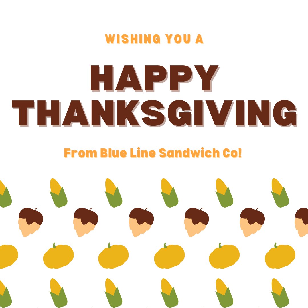 BL_SandwichCo's tweet photo. Wishing everybody a happy and healthy Thanksgiving! https://t.co/KF4pwjfpfC