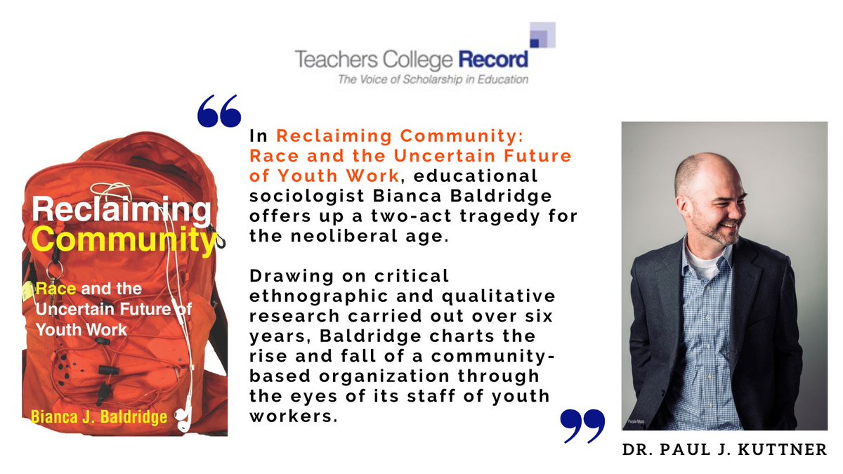 TCRecord's tweet photo. In his TCRecord book review, Dr. Paul J. Kuttner describes @biancajontae's book as a "two-act tragedy for the neoliberal age." Learn more about the rise and fall of community-based organizations. RSVP for our upcoming book talk: https://t.co/tKrw8dLUj2 @culturalorg #TCRecordTalks https://t.co/9rbop1TywE